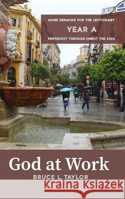 God at Work Bruce L. Taylor 9781666750829 Wipf & Stock Publishers - książka