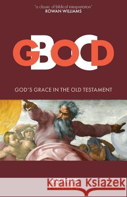 God B.C.: God's Grace in the Old Testament Anthony Phillips 9781910519837 Sacristy Press - książka