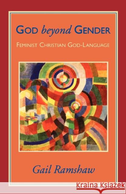 God Beyond Gender Ramshaw, Gail 9780800627744 Augsburg Fortress Publishers - książka