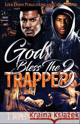 God Bless the Trappers 3 Tranay Adams 9781949138627 Lock Down Publications - książka
