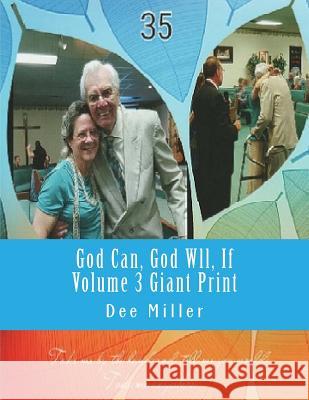 God Can, God Wll, If Volume 3 Giant Print Dee Miller The Village Carpenter Charles Lee Emerson 9781530600939 Createspace Independent Publishing Platform - książka