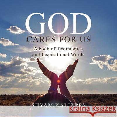 God Cares for Us Shyam Kaliappa 9781456869076 Xlibris Corporation - książka