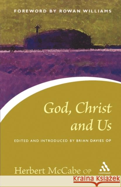 God, Christ and Us Father Herbert McCabe 9780826480415 Bloomsbury Publishing PLC - książka