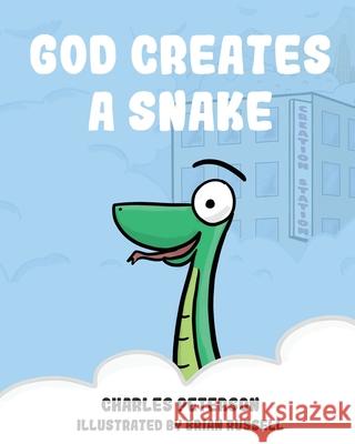 God Creates a Snake Charles Peterson Brian Russell 9780985927738 Underfold - książka