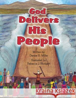 God Delivers His People Rebecca J Blodgett, Denise R Miller 9798325089329 Independently Published - książka