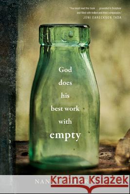 God Does His Best Work with Empty Nancy Guthrie 9781496439697 Tyndale Momentum - książka