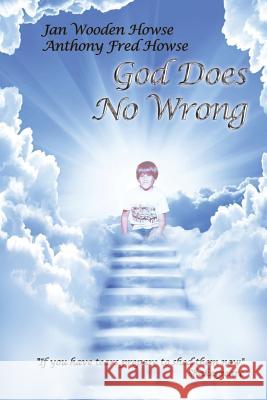 God Does No Wrong Jan Wooden Howse 9781496924094 Authorhouse - książka