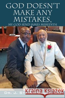 God Doesn't Make Any Mistakes: My God Send - James Meredith Dr D O J Steven Blake 9781977234865 Outskirts Press - książka