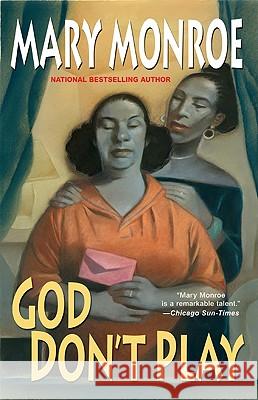 God Don't Play Mary Monroe 9780758203472 Dafina Books - książka