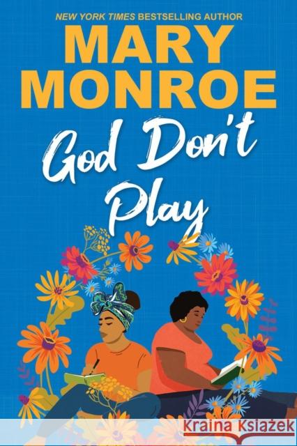 God Don't Play Mary Monroe 9781496756268 Dafina Books - książka