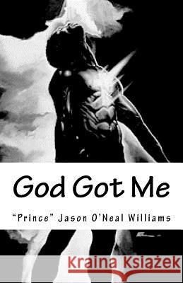 God Got Me: # G.G.M Jason O'Neal Williams 9781515219453 Createspace - książka