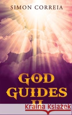 God Guides - II Simon Correia 9781647609511 Notion Press - książka