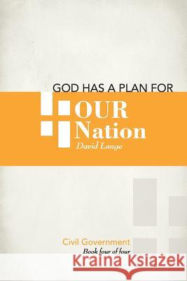 God has a plan for our nation Lange, David Edward 9780982407059 Lange Publishing - książka