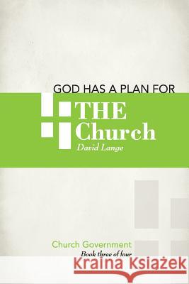 God has a plan for the church Lange, David Edward 9780982407042 Lange Publishing - książka