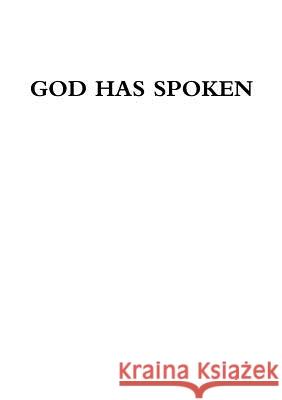 God Has Spoken Matthew Gilbert 9781326902612 Lulu.com - książka