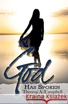 God Has Spoken Theresa A. Campbell 9781601626813 Urban Books - książka