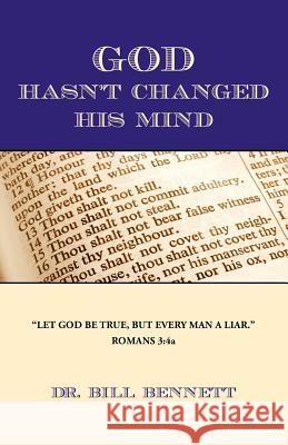 God Hasn't Changed His Mind Bill Bennett 9781935256151 Upside Down Ministries - książka