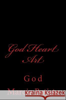 God Heart Art: God Marcia Batiste Smith Wilson 9781497363557 Createspace - książka