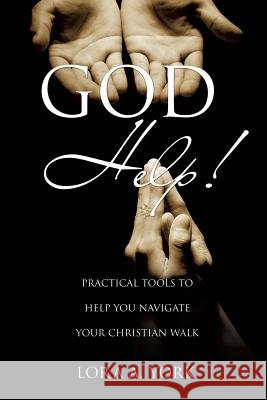 God Help! Lora a York 9781626977556 Xulon Press - książka