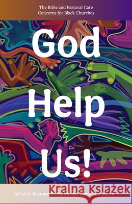 God Help Us! Raynard Smith Terry Ann Smith 9780829803143 Tpp - książka