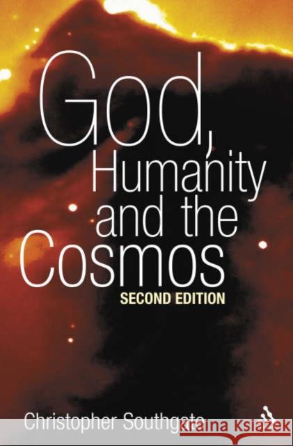 God, Humanity and the Cosmos - 2nd Edition: A Companion to the Science-Religion Debate Southgate, Christopher 9780567041449 T. & T. Clark Publishers - książka