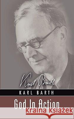 God in Action: Theological Addresses Karl Barth 9781597524261 Wipf & Stock Publishers - książka