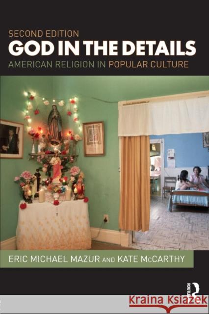 God in the Details: American Religion in Popular Culture Mazur, Eric 9780415485371  - książka