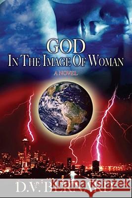 God in the Image of Woman D. V. Bernard David Valentine Bernard D. V. Bernard 9781593090197 Strebor Books - książka