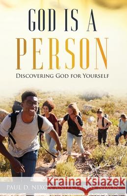 God is a Person Paul D. Nixon Clarise Nixon 9781737593409 True Vine Publishing Co - książka