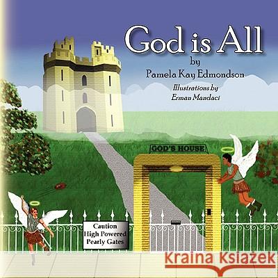 God Is All Pamela Kay Edmondson 9781436342407 Xlibris Corporation - książka