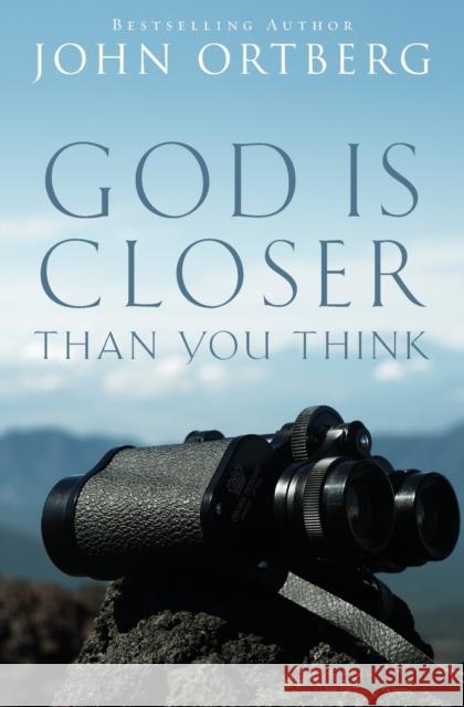 God Is Closer Than You Think John Ortberg 9780310340478 Zondervan - książka