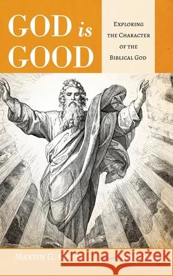 God is Good Martin G. Kuhrt Alex Jacob 9781725263956 Resource Publications (CA) - książka