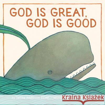 God Is Great, God Is Good Sanna Anderson Baker Tomie dePaola The Estate of Sanna Anderson Baker 9781419740947 Abrams Appleseed - książka