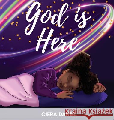 God is Here Ciera C. Daniel 9781736203224 Ciera Daniel - książka
