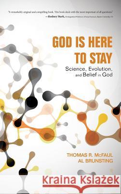 God Is Here to Stay Thomas R McFaul, Al Brunsting 9781498269612 Wipf & Stock Publishers - książka