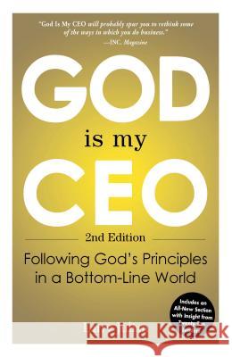 God Is My CEO: Following God's Principles in a Bottom-Line World Larry Julian 9781440565175 Adams Media Corporation - książka