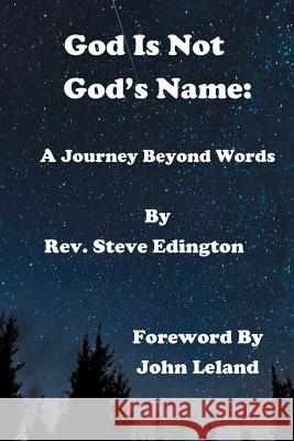 God Is Not God'S Name: A Journey Beyond Words Edington, Stephen 9781490789668 Trafford Publishing - książka