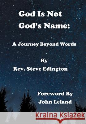 God Is Not God'S Name: A Journey Beyond Words Stephen Edington 9781490789675 Trafford Publishing - książka