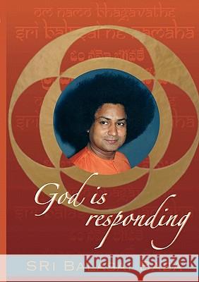 God is responding: Sri Balasai Baba Baba, Balasai 9783940140159 Dcs - książka