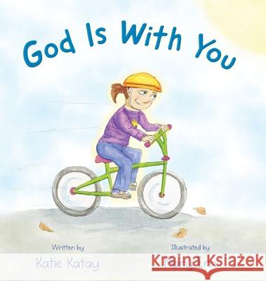 God Is With You Katie Katay 9780995133273 Sunsmile Books - książka