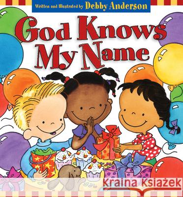 God Knows My Name Debby Anderson 9781581344158 Crossway Books - książka