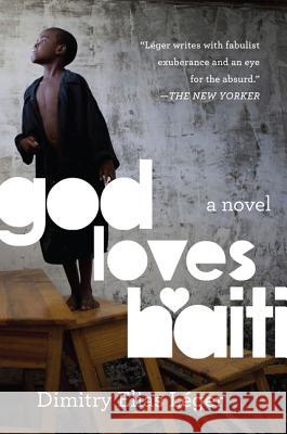 God Loves Haiti Léger, Dimitry Elias 9780062348159 Amistad Press - książka
