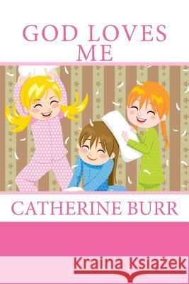 God Loves Me Catherine Burr 9781618290786 New Line Press - książka