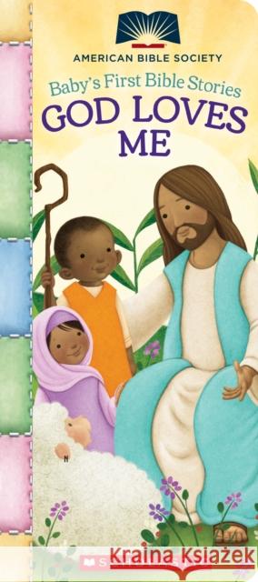 God Loves Me (Baby's First Bible Stories): Padded Board Book for Easter Basket Gifts  9781338722932 Scholastic Inc. - książka