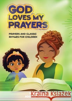 God Loves My Prayers Adorae Younge 9781068193637 Adorae - książka