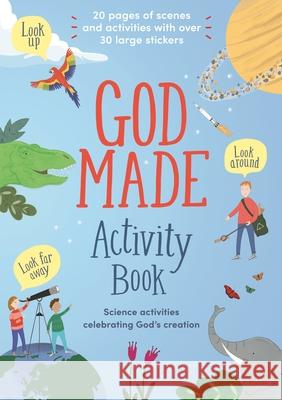 God Made Activity Book: Science activities celebrating God's creation  9781915748096 SPCK Publishing - książka