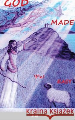 GOD MADE 'F'n' EASY Dr Jol 9781365365522 Lulu.com - książka