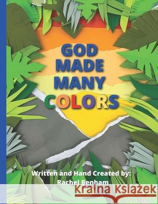 God Made Many Colors Rachel Benham, Rachel Benham 9781737938705 Joyful Kids Publishing - książka