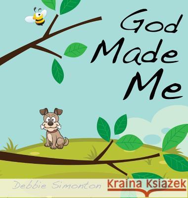 God Made Me Debbie Simonton 9781628395228 Xulon Press - książka