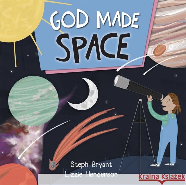 God Made Space Stephanie Bryant 9780745977836 SPCK Publishing - książka